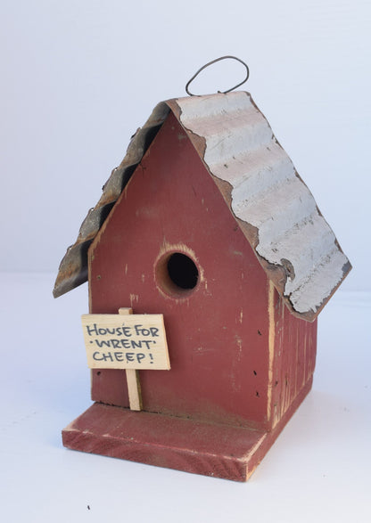 'House for Wrent' Wren Birdhouse